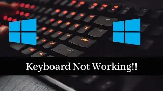 Keyboard Not Working?? || How To Fix Keyboard Not Working on Windows 10