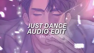 Just Dance (Sped Up) - Lady Gaga Ft. Colby O'Donis [Edit Audio]