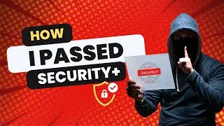 How I Passed The CompTIA Security+ (Everything You Need to Know)