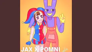 Jax X Pomni Song (The Amazing Digital Circus)