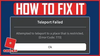 ROBLOX ERROR CODE 773 FIX (NEW) | How To Fix Roblox Teleport Failed Error?