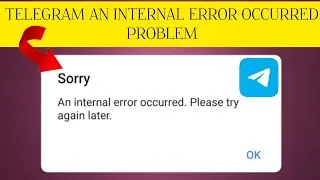 How To Solve Telegram An internal error occurred. Please try again later Problem| Rsha26 Solutions