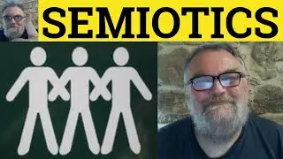 🔵 Semiotics Meaning - Semiotics Examples - Semiotics Defined - Formal Vocabulary