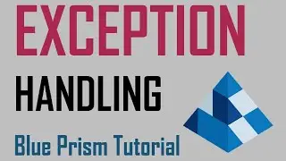 Exception Handling in BluePrism | Understanding Exceptions in BluePrism Tutorials 