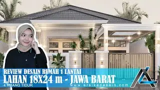 REVIEW DESAIN RUMAH 18 X 24 METER I JAWA BARAT - RUMAH TROPIS MODERN #arsitekjakarta #arsikajakarta