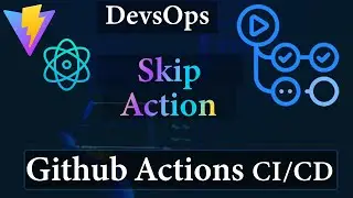 Github Actions Skip Action | DevOps #7