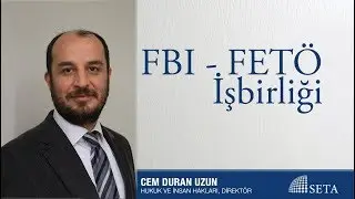 Cem Duran Uzun | FBI - FETÖ İşbirliği