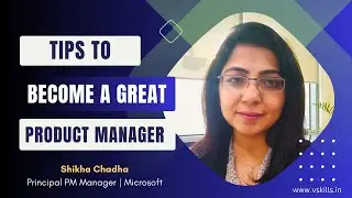 Day in life of a Product Manager | Career Advice | Shikha Chadha - Principal PM Manager @ Microsoft