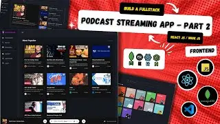 Part 2 - Build Your Own Podcasts Streaming App🎙️(NEW 2024) ✅|Mastering Full-Stack with  React,NodeJs