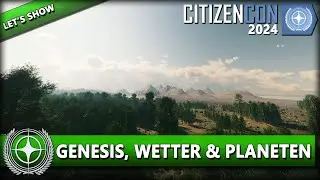 GENESIS, WETTER & PLANET TECH v5 | CITIZENCON 2024 ⭐ STAR CITIZEN [Let's Show] Deutsch/German