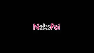 Opening NekoPoi :v