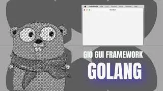 hello world and code boilerplate in gio ui framework for golang