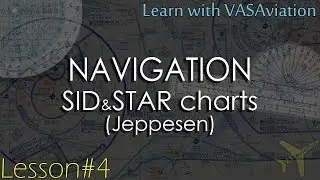 NAVIGATION | Reading Jeppesen charts (SID/STAR)