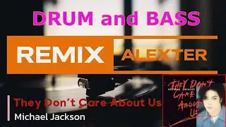 Michael Jackson - They Don’t Care About Us(DnB Remix)🔥 #remix