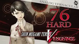 #76 Final Abscess | Shin Megami Tensei V: Vengeance Canon of Vengeance | HARD, PC 4K60