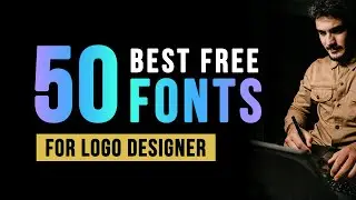 50 Best Free Fonts For Logo Designer | Fonts Collection For Logo Design