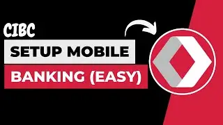 How to Set Up CIBC Mobile Banking !! Set Up My CIBC Online Banking 2023 !! CIBC