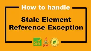 How To Handle Stale Element Exception - Selenium WebDriver Tutorial