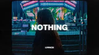 Bruno Major - Nothing (Lyrics)