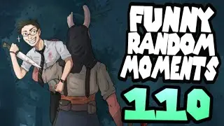 Dead by Daylight funny random moments montage 110