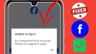 Исправлено!Facebook Невозможно войти в систему Проблема 2024 || Facebook Неожиданная ошибка Проблема