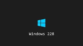 [ШКОЛОСОФТ #16]-Windows 228