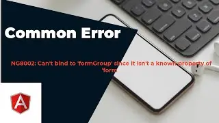 NG8002: Can't bind to 'formGroup' since it isn't a known property of 'form'| #angular
