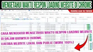 CARA MENGUKUR MENGETAHUI WAKTU RESPON LOADING WEBSITE DI DALAM BROWSER CHROME  UJICOBA WEBSITE