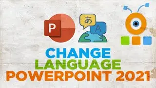 How to Change Language in PowerPoint 2021