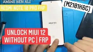 REDMI NOTE 10 PRO FRP BYPASS | XIAOMI 2023 GOOGLE ACCOUNT UNLOCK MIUI 12 WITHOUT PC 100% done FRP