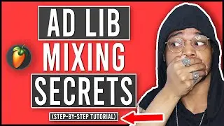 How To Mix Ad Libs In FL Studio 20 (How To Make Ad Libs In FL Studio)