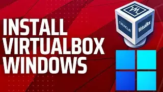 Easiest Way on How to Install VirtualBox on Windows 10