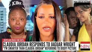 Claudia Jordan RESPONDS To Jaguar Wright Interview On Piers Morgan Uncensored Mentioning Diddy & Her