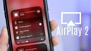 AirPlay 2: Everything You Need To Know!