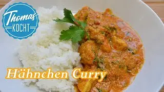 Hähnchen Curry - schnelles und einfaches Rezept / Thomas kocht