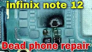 infinix note 12 full dead solution | infinix X663C not turning on fix | infinix note 12 x663c