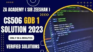 CS506 GDB 1 Solution 2023 by ZA Academy - CS506 GDB No 1 Solution 2023 - CS506 GDB 1 Solution 2023