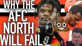 WHY EVERY TEAM IN THE AFC NORTH WILL FAIL in 2023