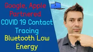 Google and Apple partnered for COVID19 corona virus contact tracing based on Bluetooth Low Energy.