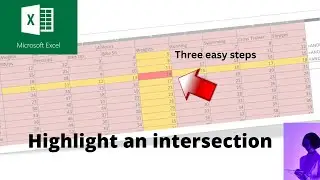 Highlight an intersection in Microsoft Excel, highlight rows and columns