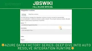 🌟Azure Data Factory Series: Deep Dive into Auto Resolve Integration Runtime🌟