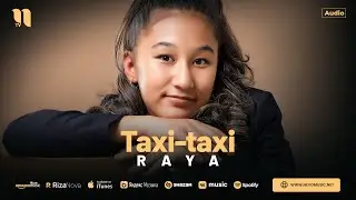 Raya - Taxi-taxi (audio 2024)