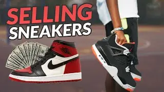 WHERE & HOW To Sell Your Sneakers for PROFIT in 2022!