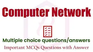 Computer Network Questions,  Repeated Important MCQ for exams, online tests, quizzes, and interviews