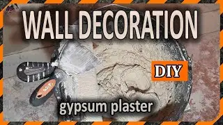 Wall decoration DIY . Why is it better to apply a thin layer of gypsum plaster before the putty?