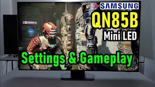 Samsung QN85B Neo QLED Mini LED: Configuraciones recomendadas para videojuegos de terror y Gameplay