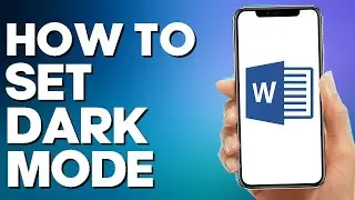 How to Set Dark Mode on Microsoft Word Mobile