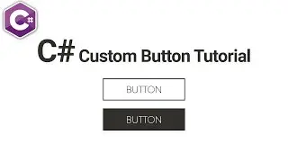 C# Tutorial | Making Custom Button - C#1