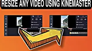 How To Resize A Video In Kinemaster