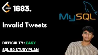 Invalid Tweets | LeetCode 1683 | SQL | SQL 50 study plan